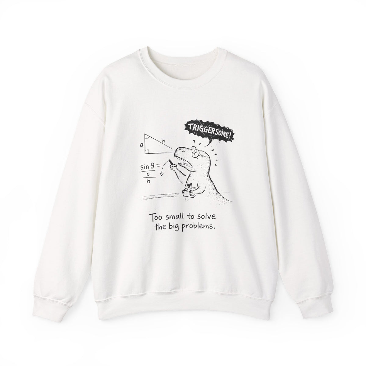 Triggersome Sweatshirt