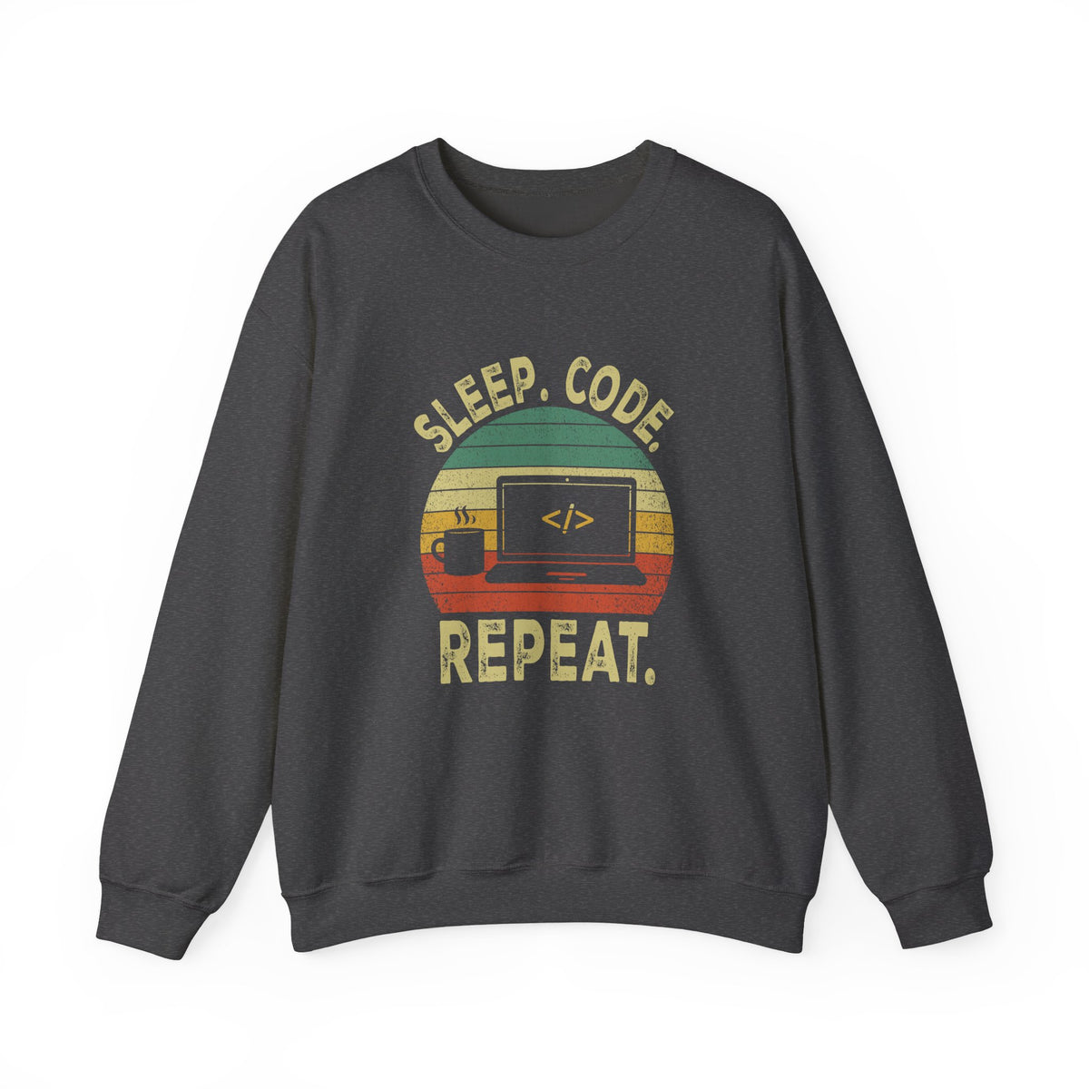 Sleep. Code. Repeat. Sweatshirt