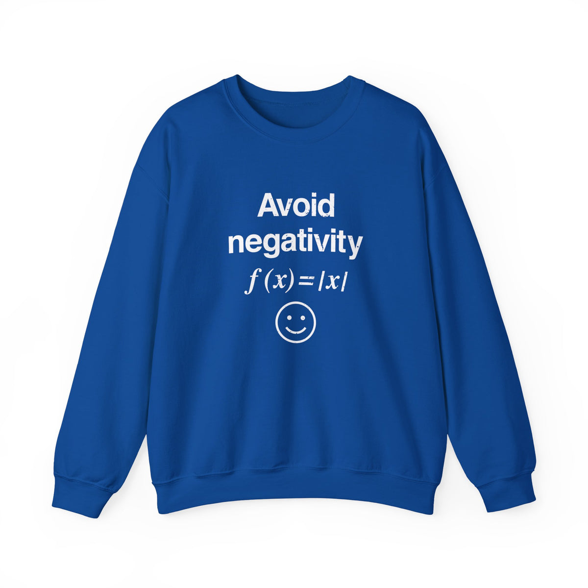 Avoid Negativity Sweatshirt
