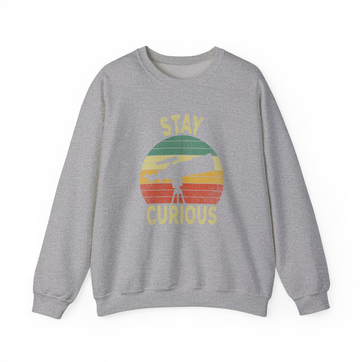 Stay Curious Sweatshirt