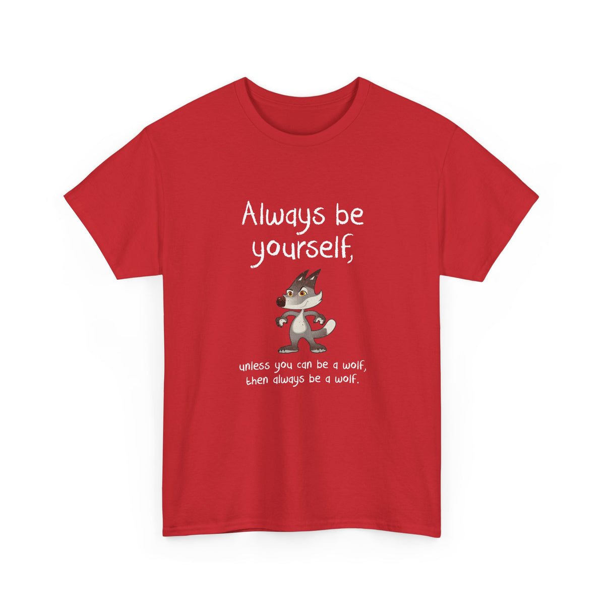 Always Be A Wolf