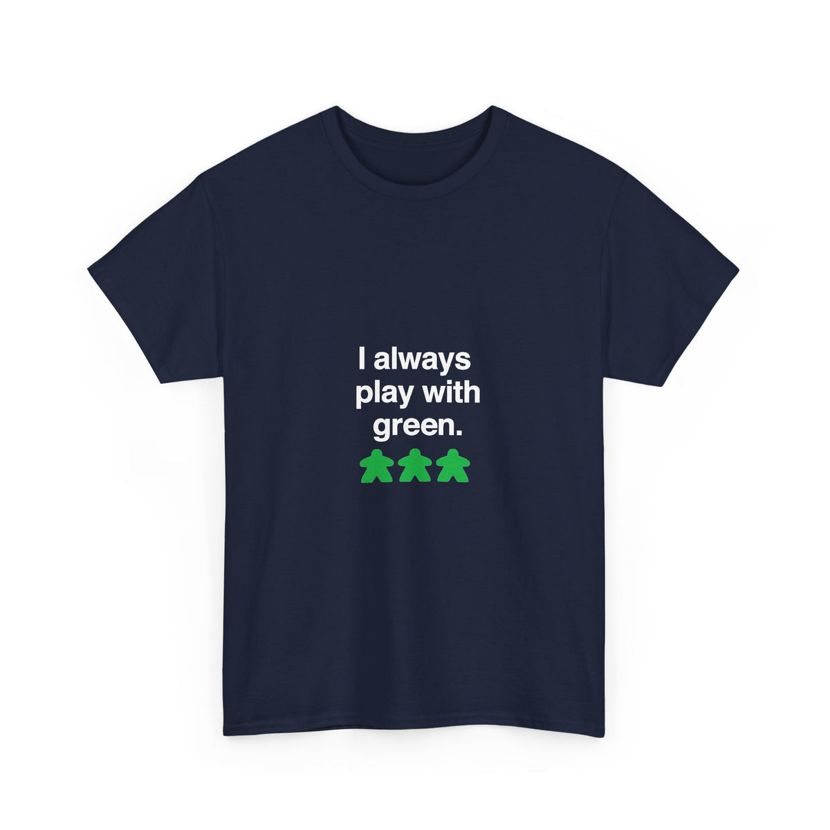 I Always Play With Green