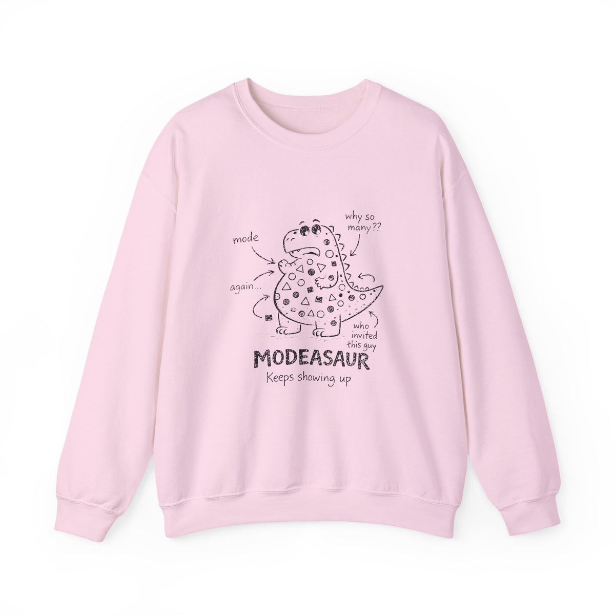 Modeasaur Sweatshirt