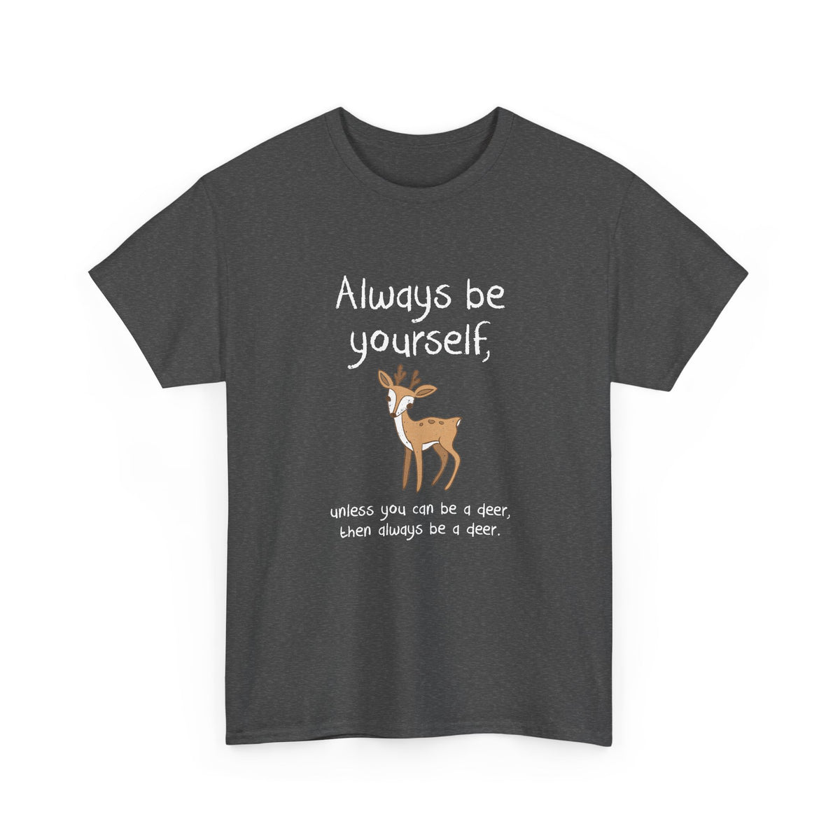 Always Be A Deer