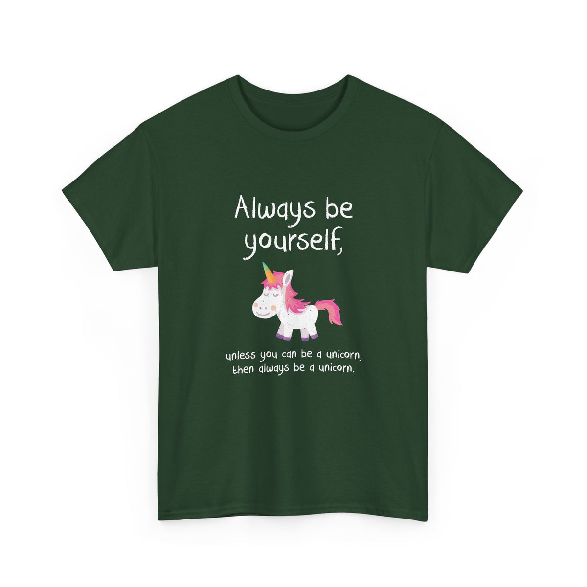 Always Be A Unicorn