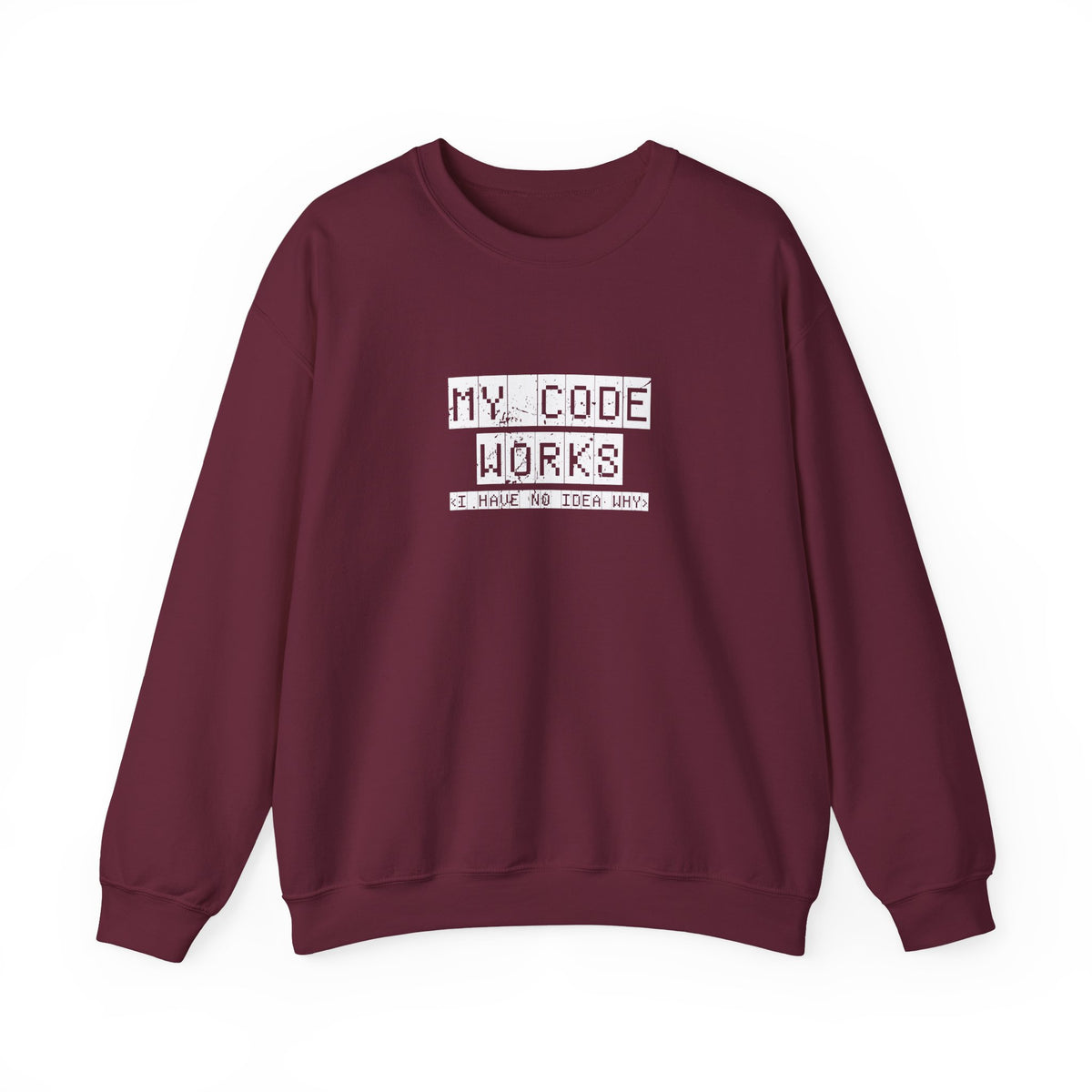 My Code Works Sweatshirt