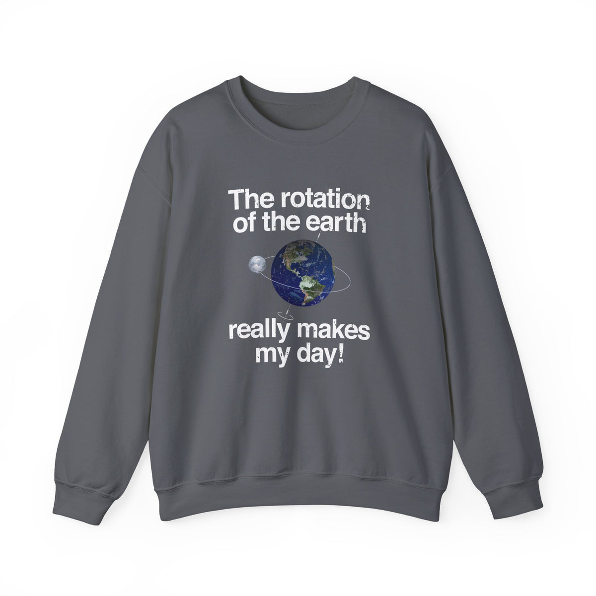 The Rotation Of The Earth Sweatshirt