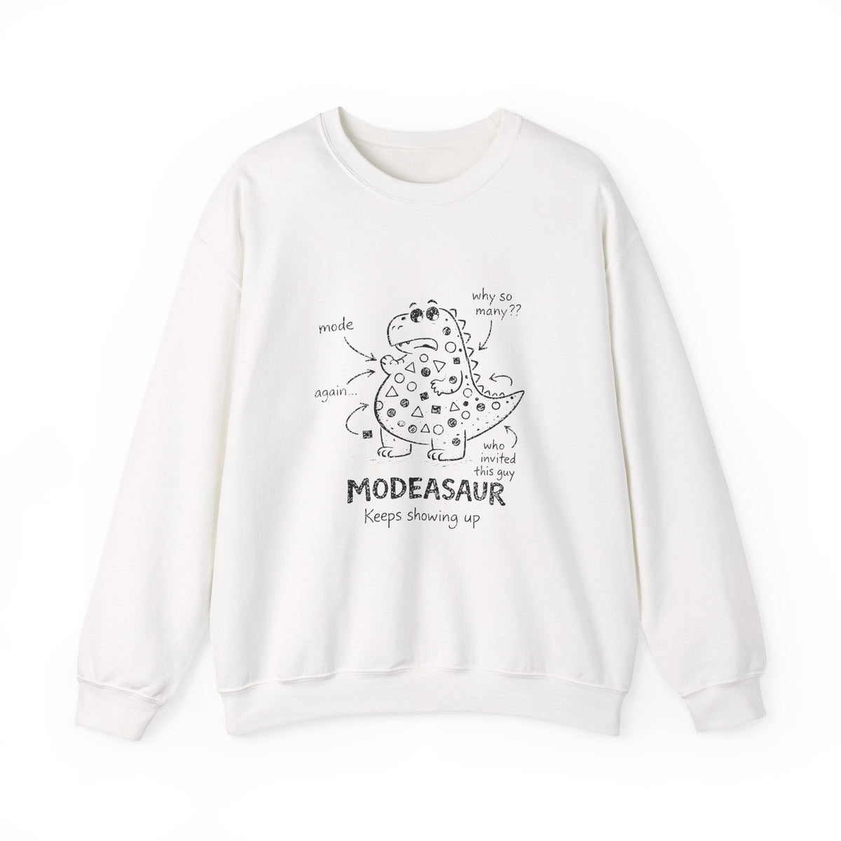 Modeasaur Sweatshirt