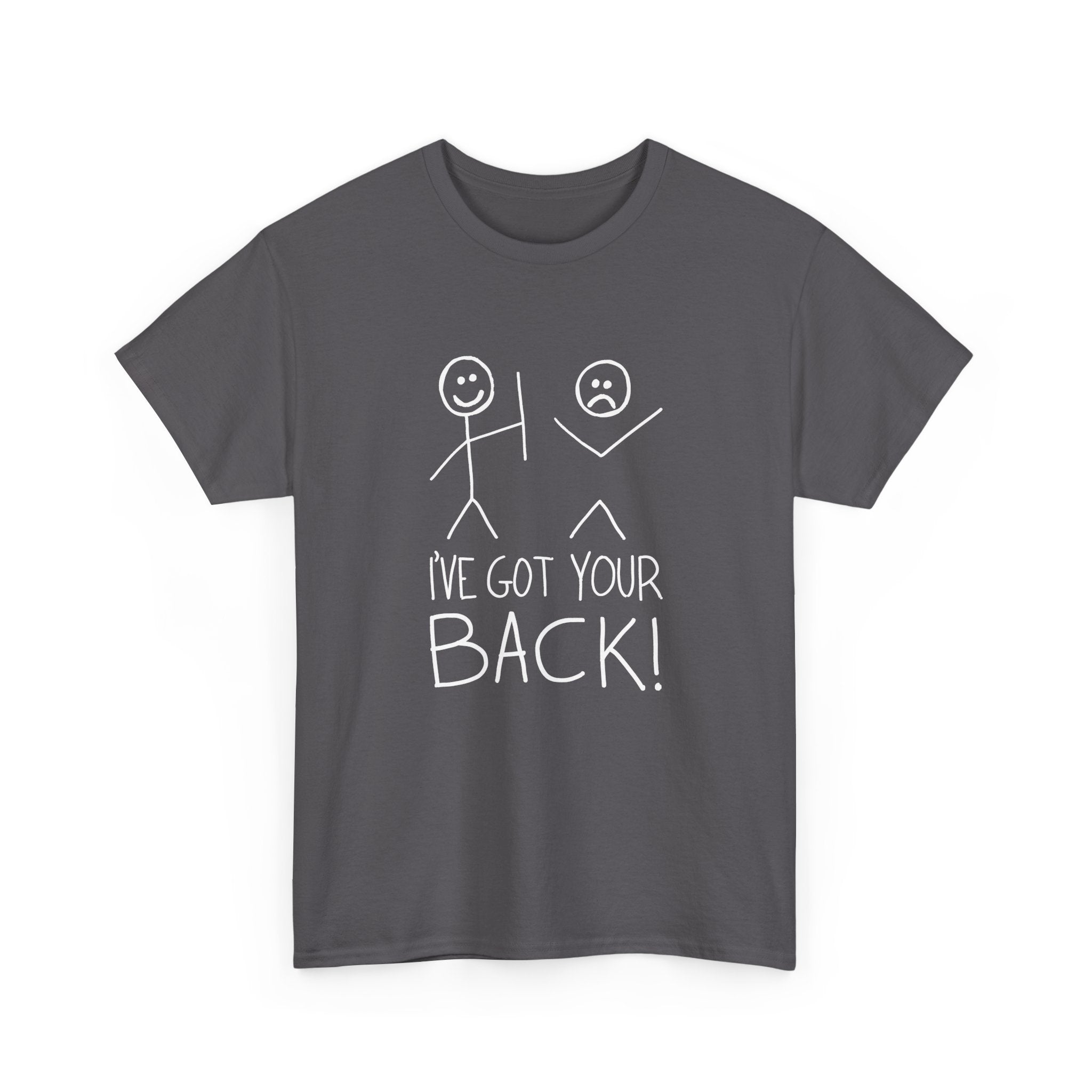 I've Got Your Back - Unisex Regular Crewneck T-Shirt