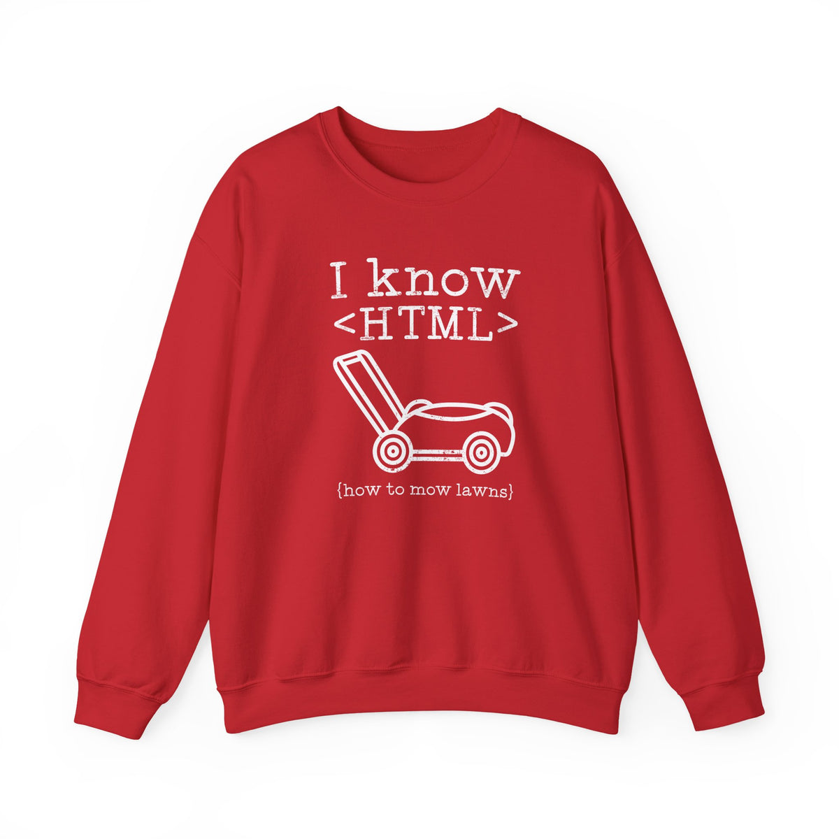 I Know HTML Sweatshirt