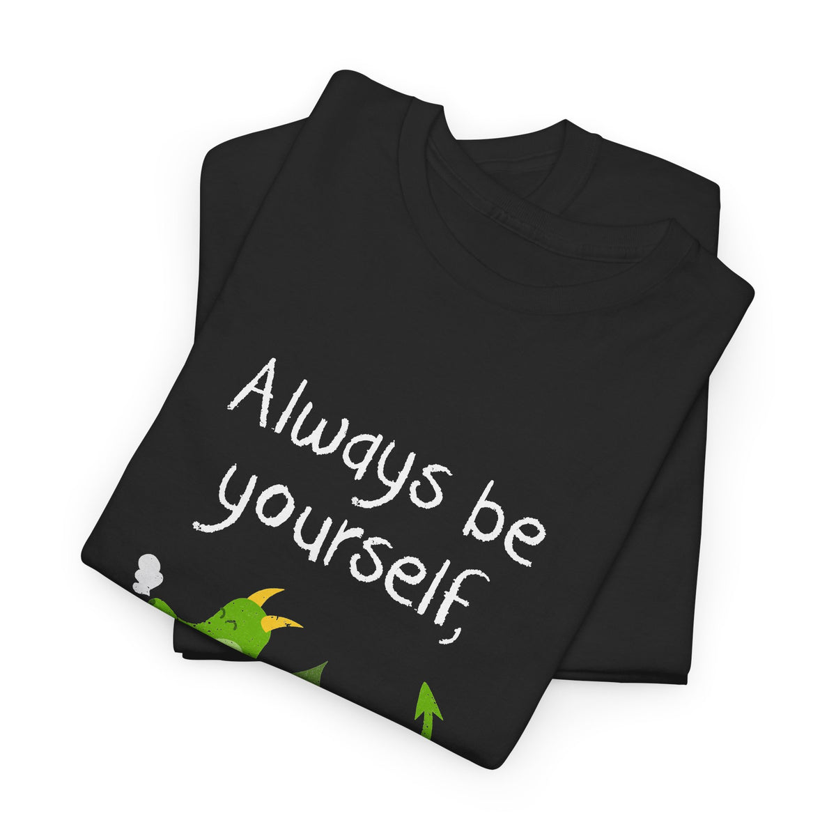Always Be A Dragon
