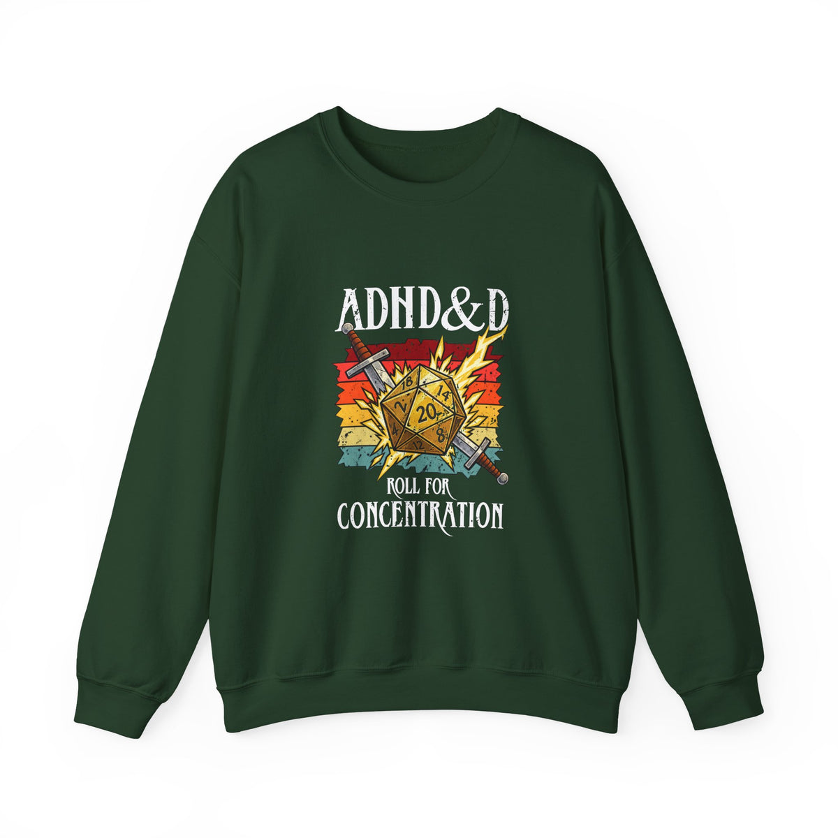ADHD&D Roll For Concentration Sweatshirt