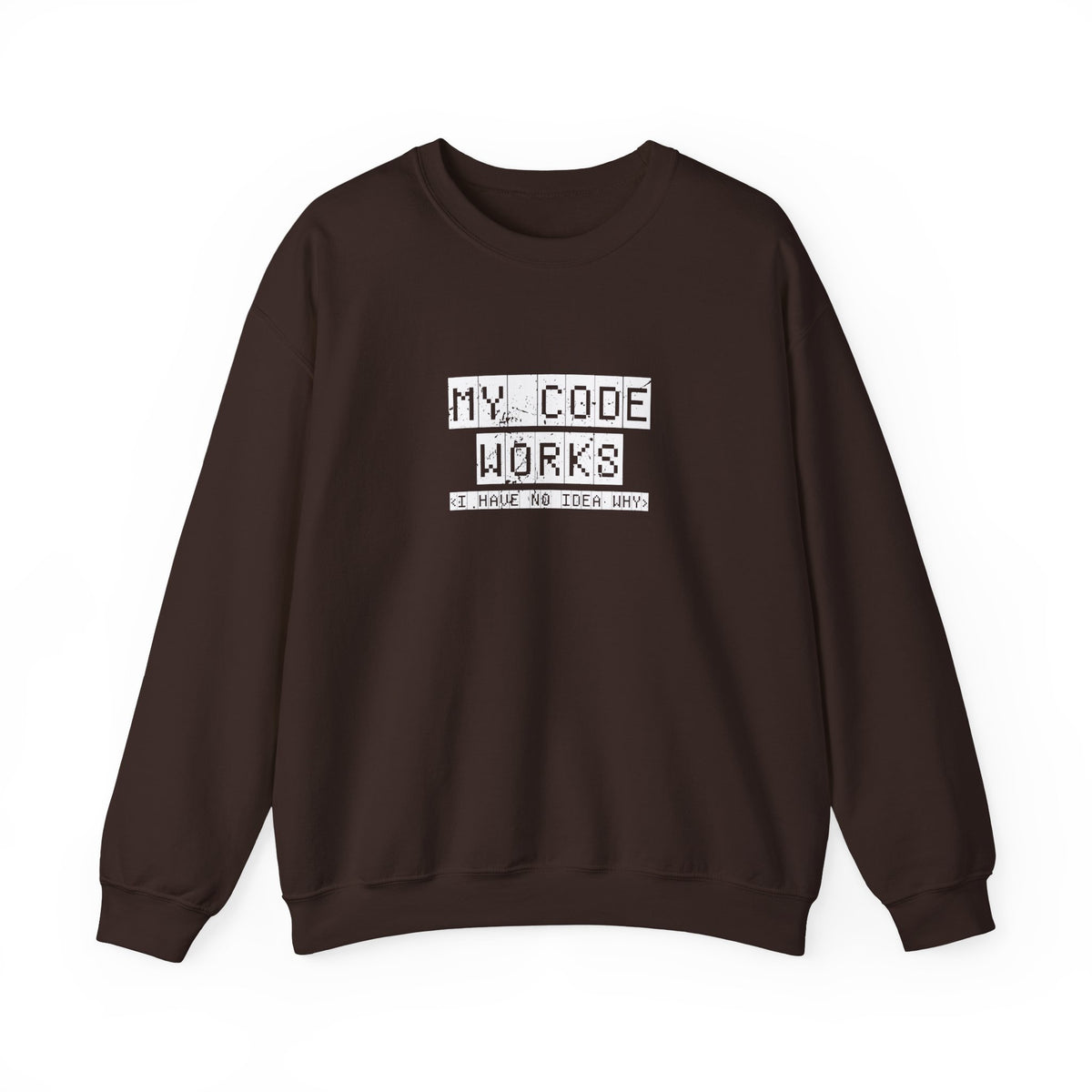 My Code Works Sweatshirt