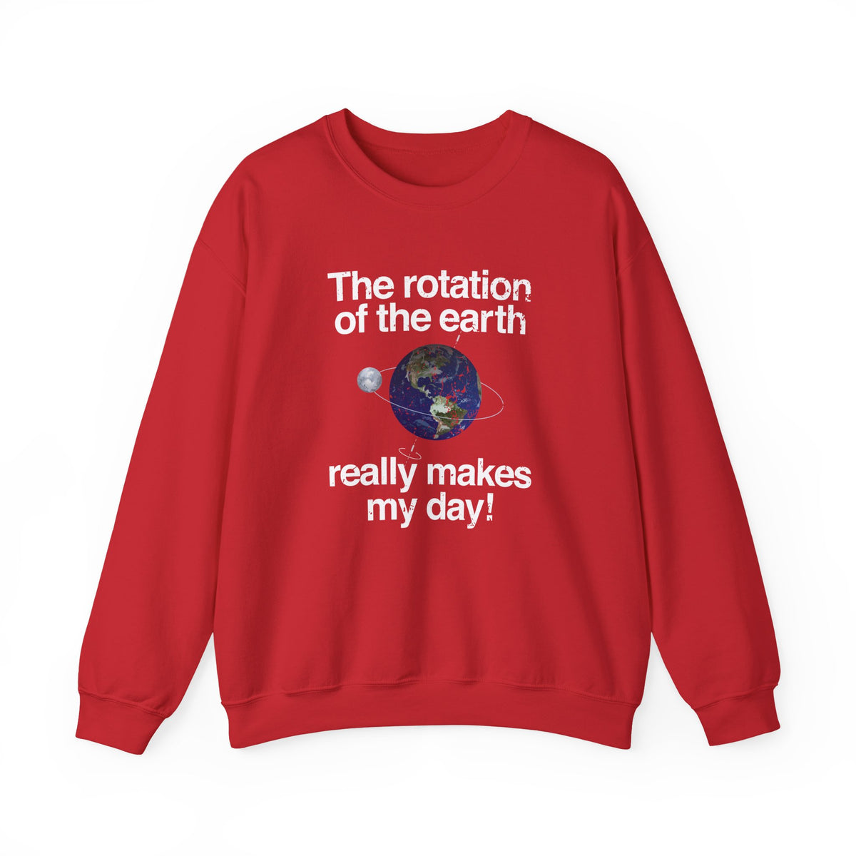 The Rotation Of The Earth Sweatshirt