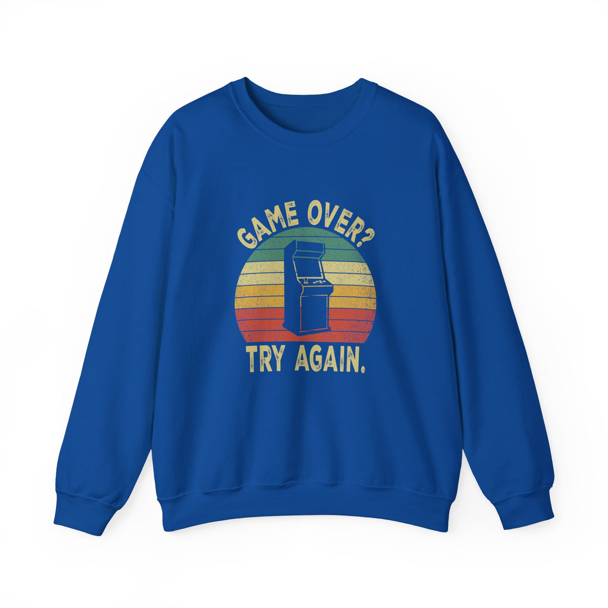 Game Over? Try Again. Sweatshirt