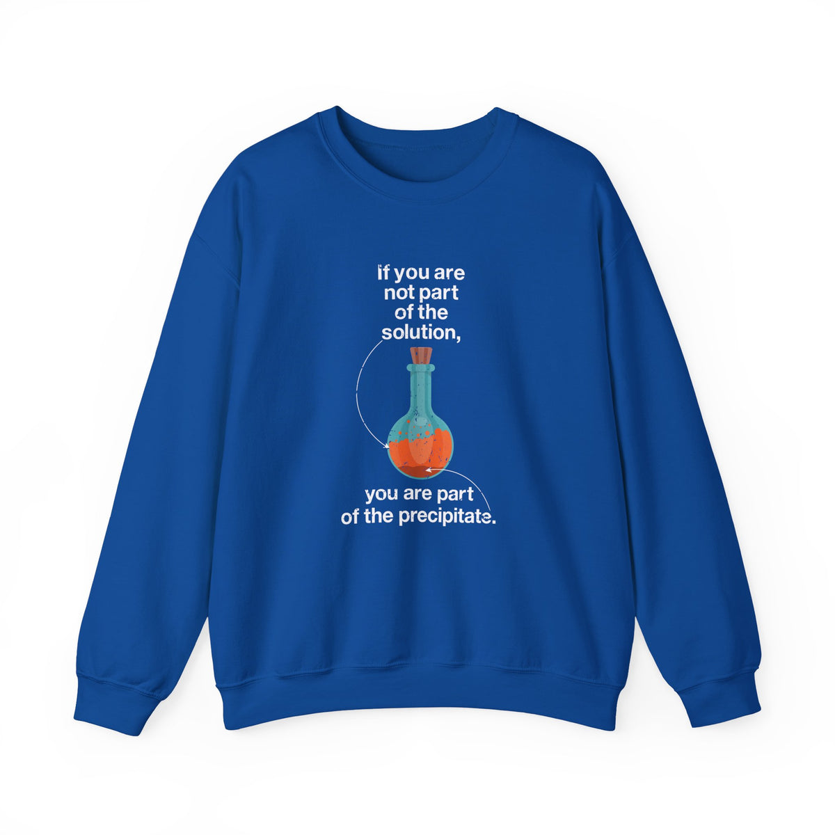 Not Part Of The Solution Sweatshirt