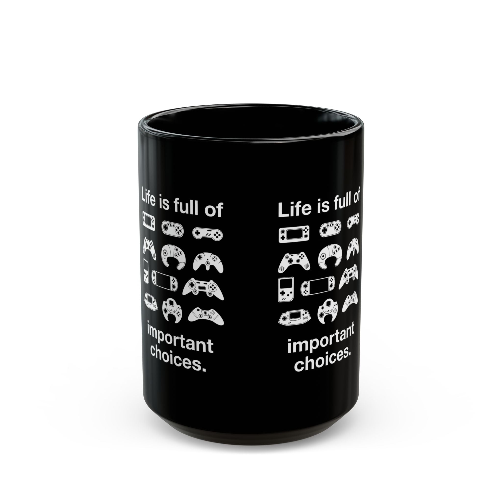 Life is Full of Important Choices - Black Glossy Mug