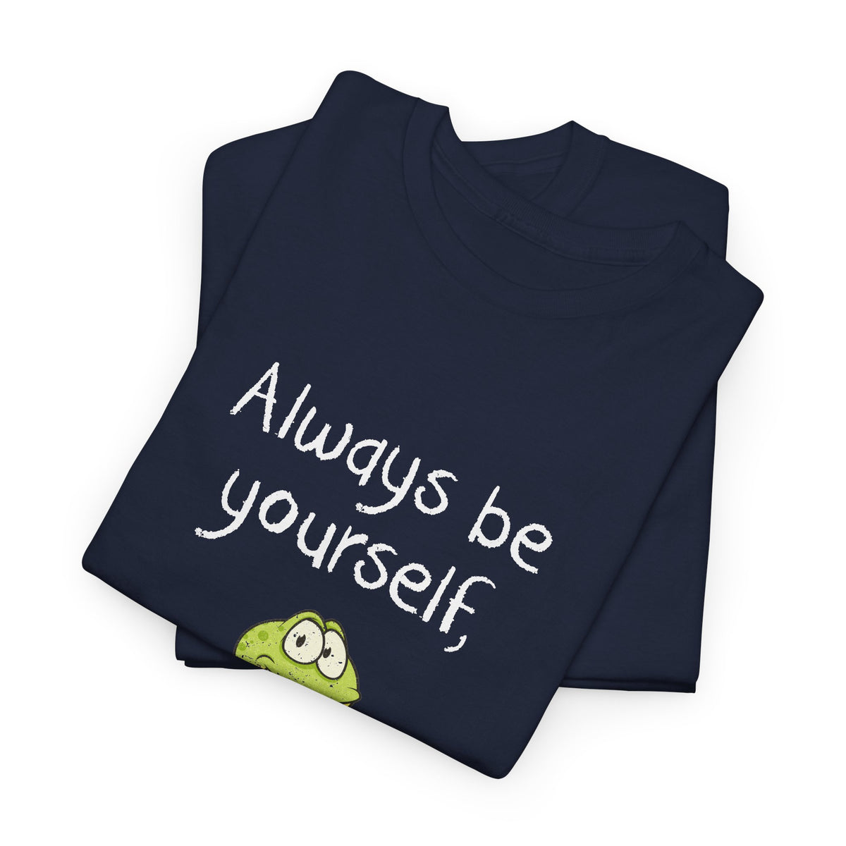 Always Be A Frog