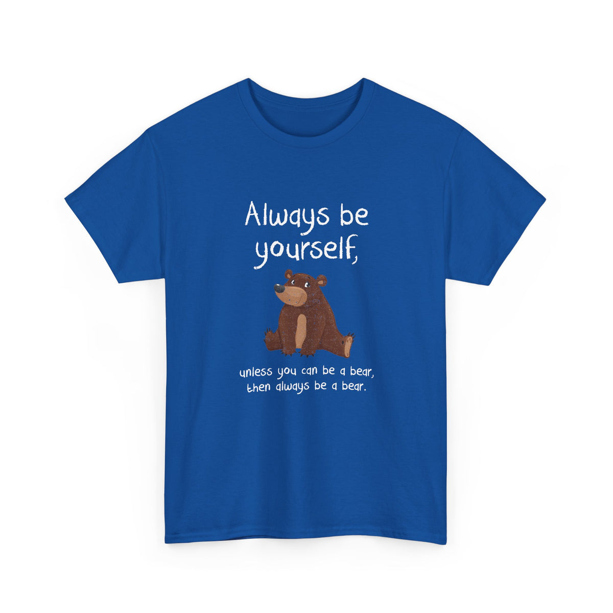 Always Be A Bear