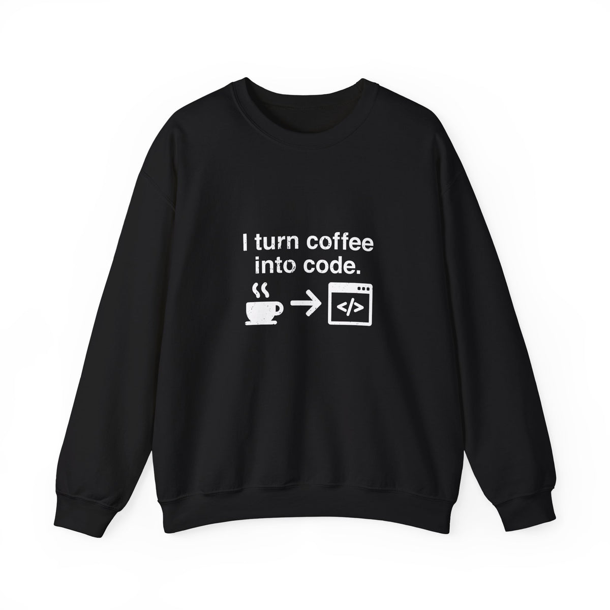 I Turn Coffee Into Code Sweatshirt