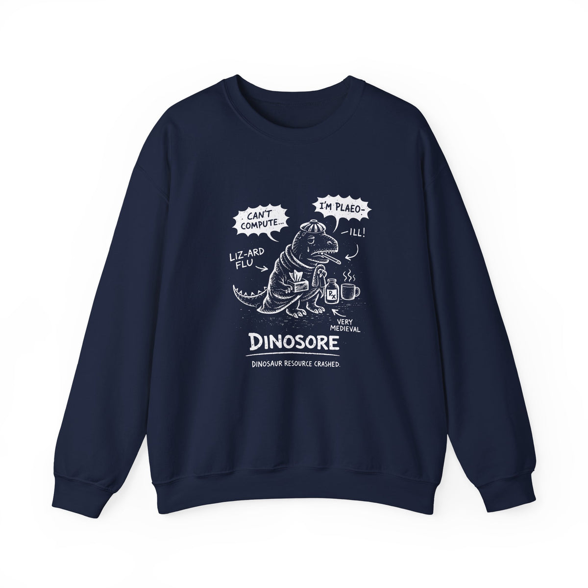Dinosore Sweatshirt