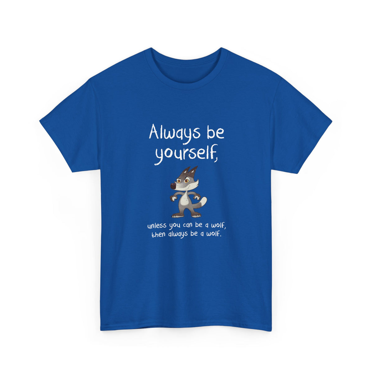 Always Be A Wolf