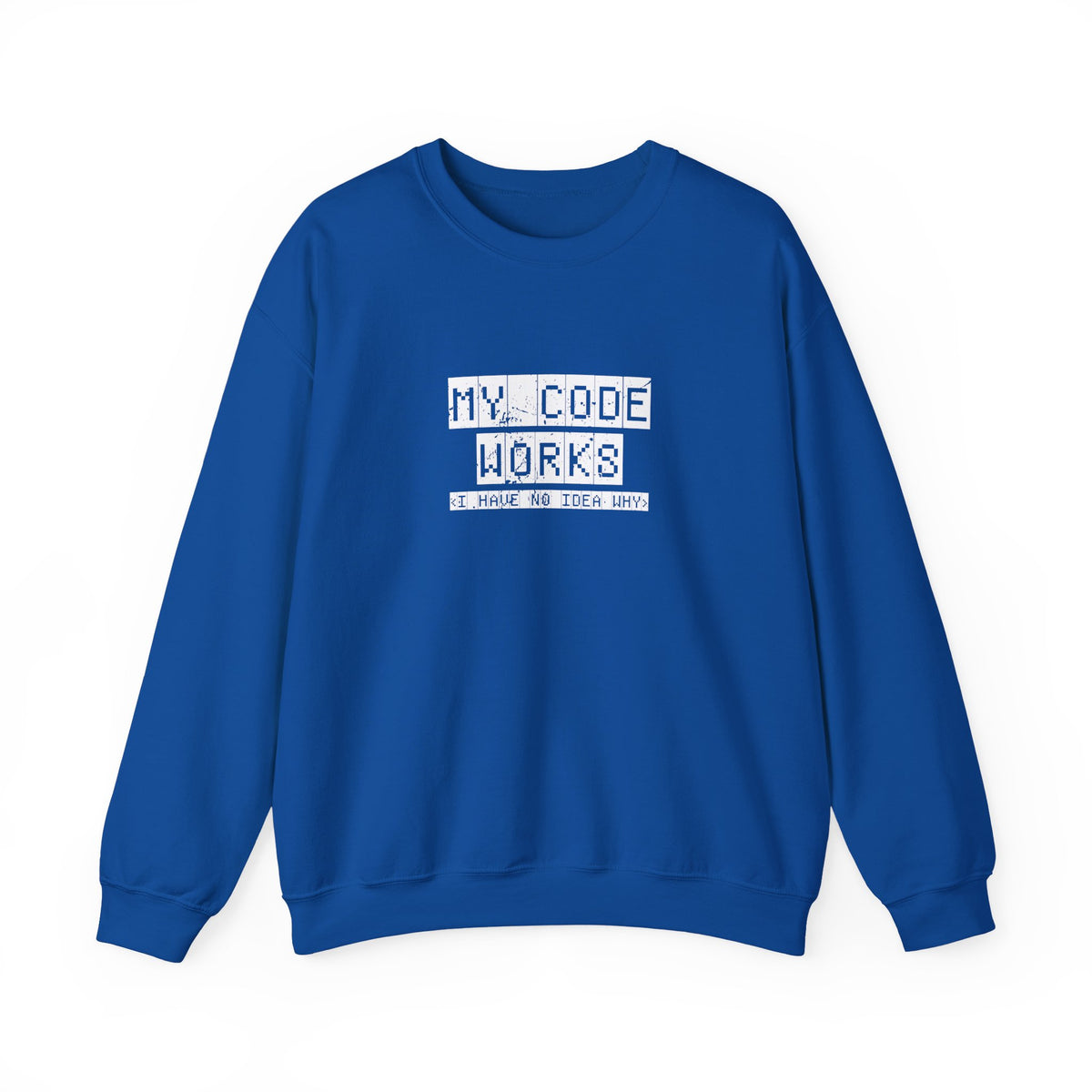 My Code Works Sweatshirt