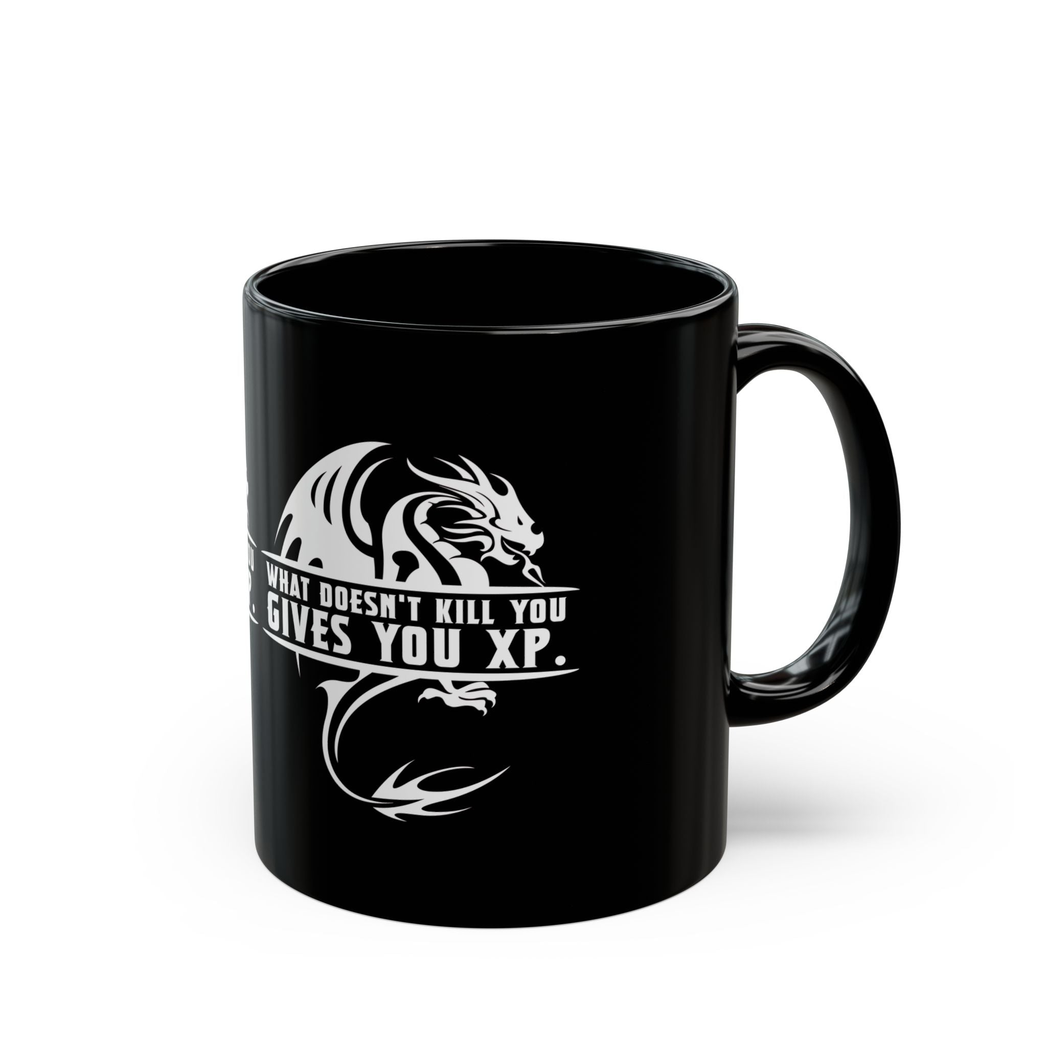 What Doesnt Kill You Gives You XP - Black Glossy Mug