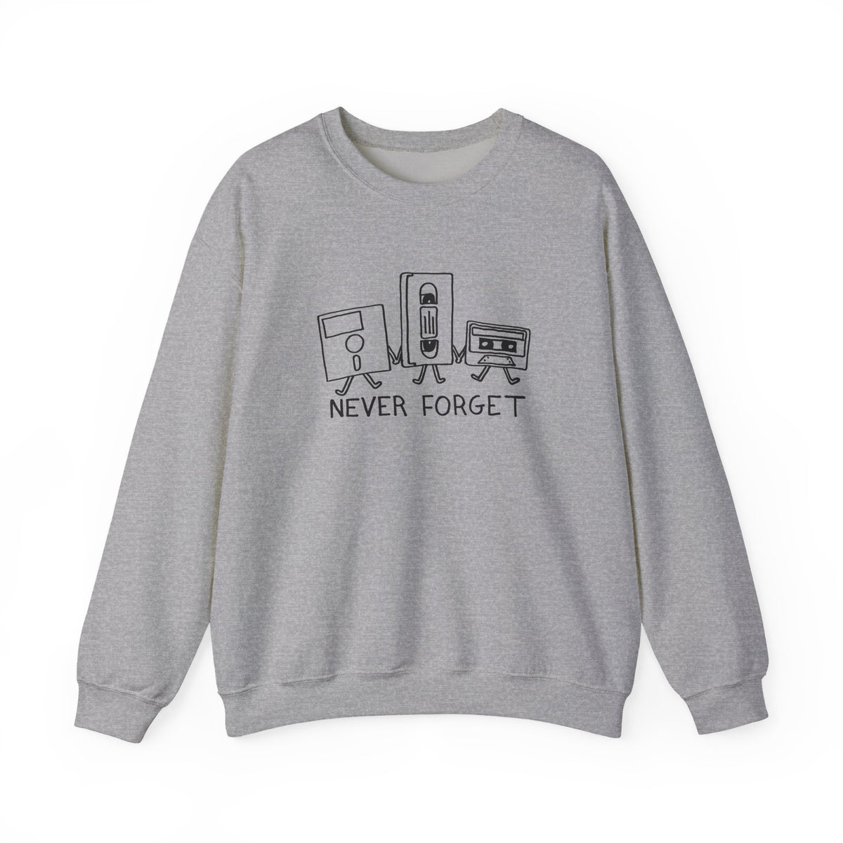 Never Forget Sweatshirt
