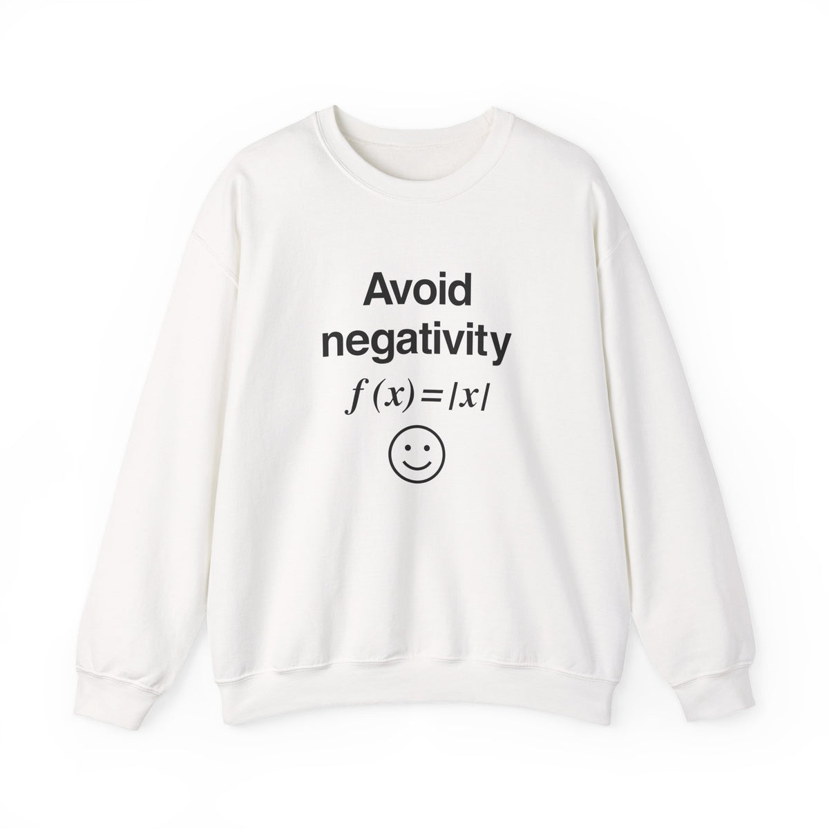Avoid Negativity Sweatshirt