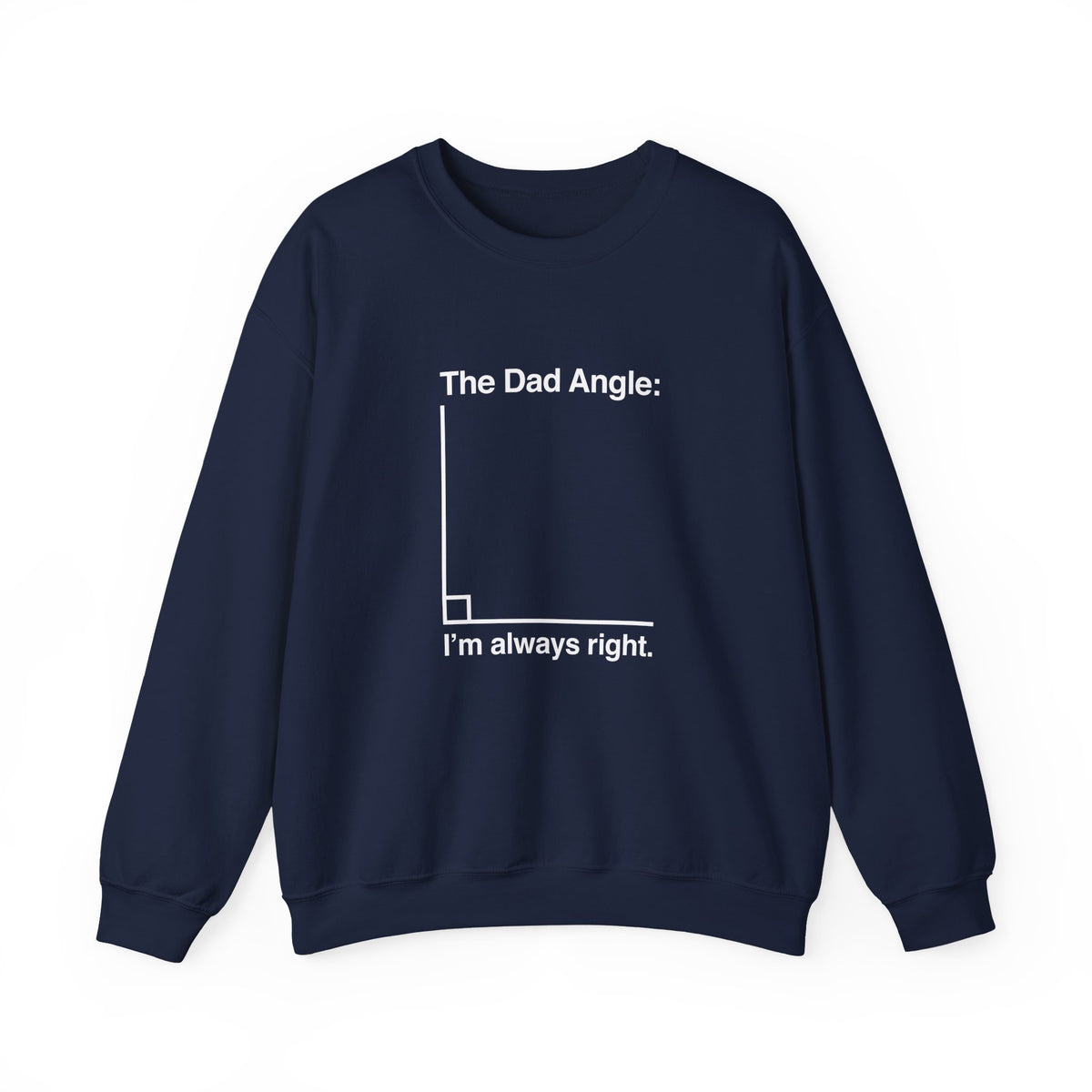The Dad Angle Sweatshirt