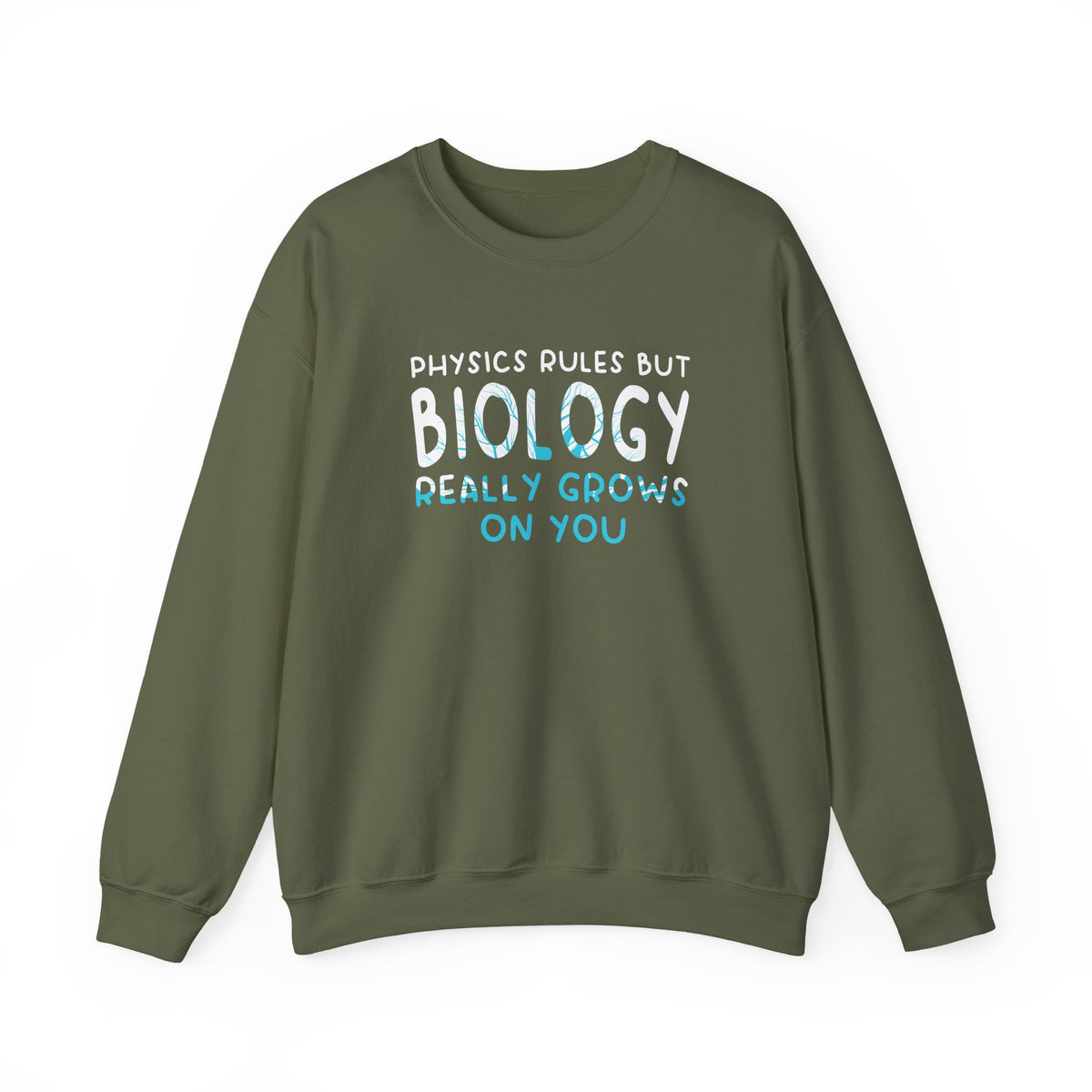 Biology Really Grows On You Sweatshirt