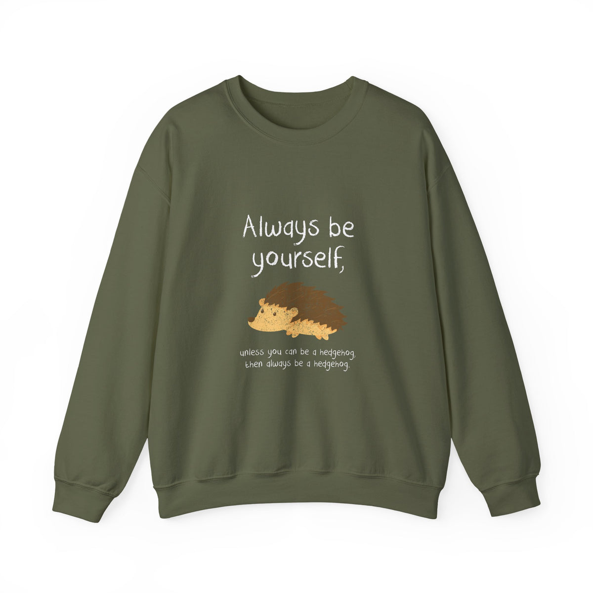 Always Be A Hedgehog Sweatshirt