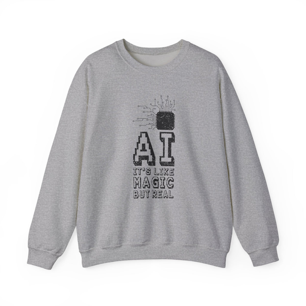 AI Like Magic But Real Sweatshirt