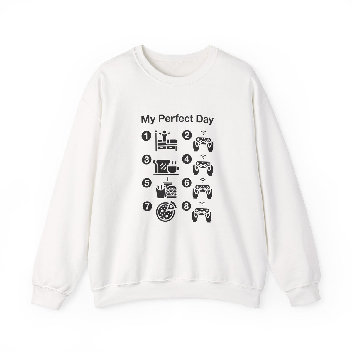 My Perfect Day Gaming Sweatshirt
