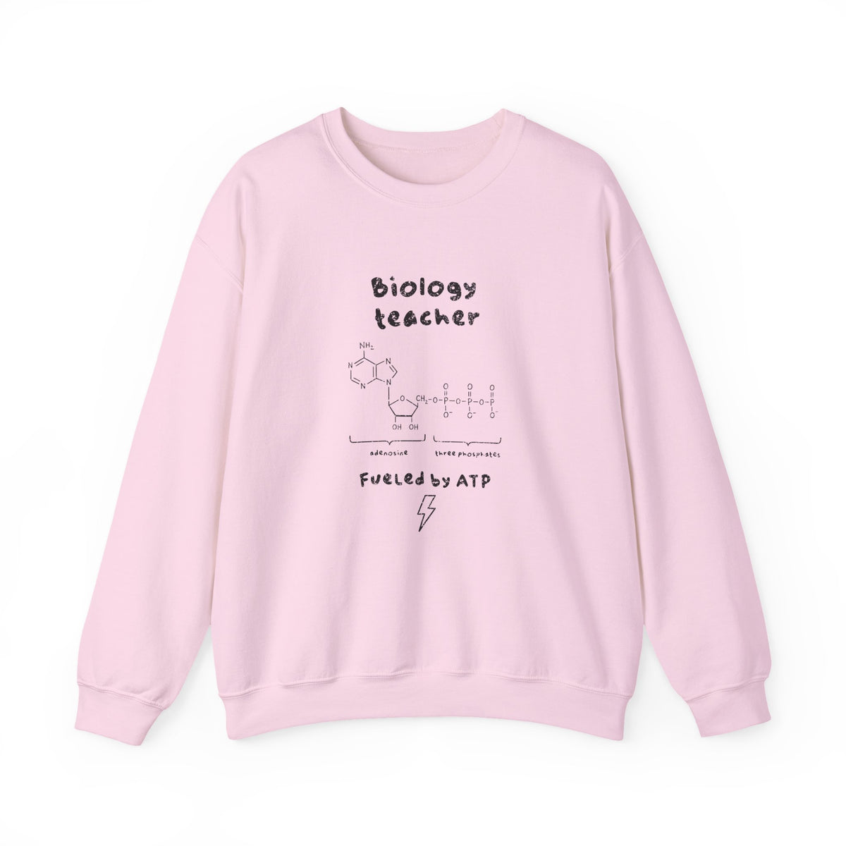 Biology Teacher Fueled By ATP Sweatshirt