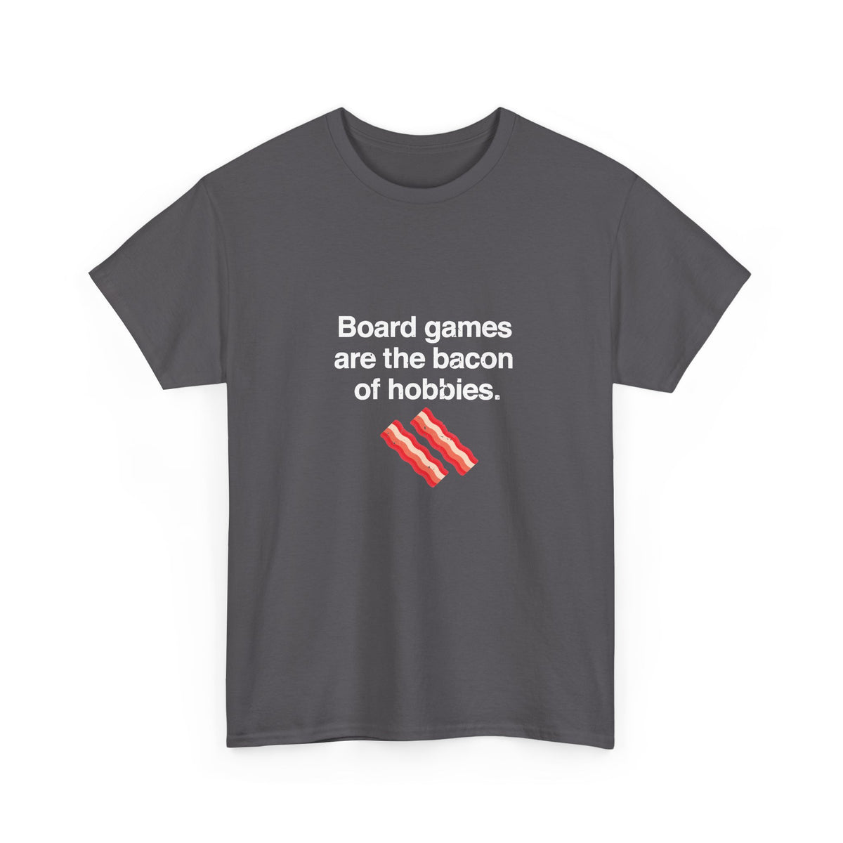 The Bacon Of Hobbies