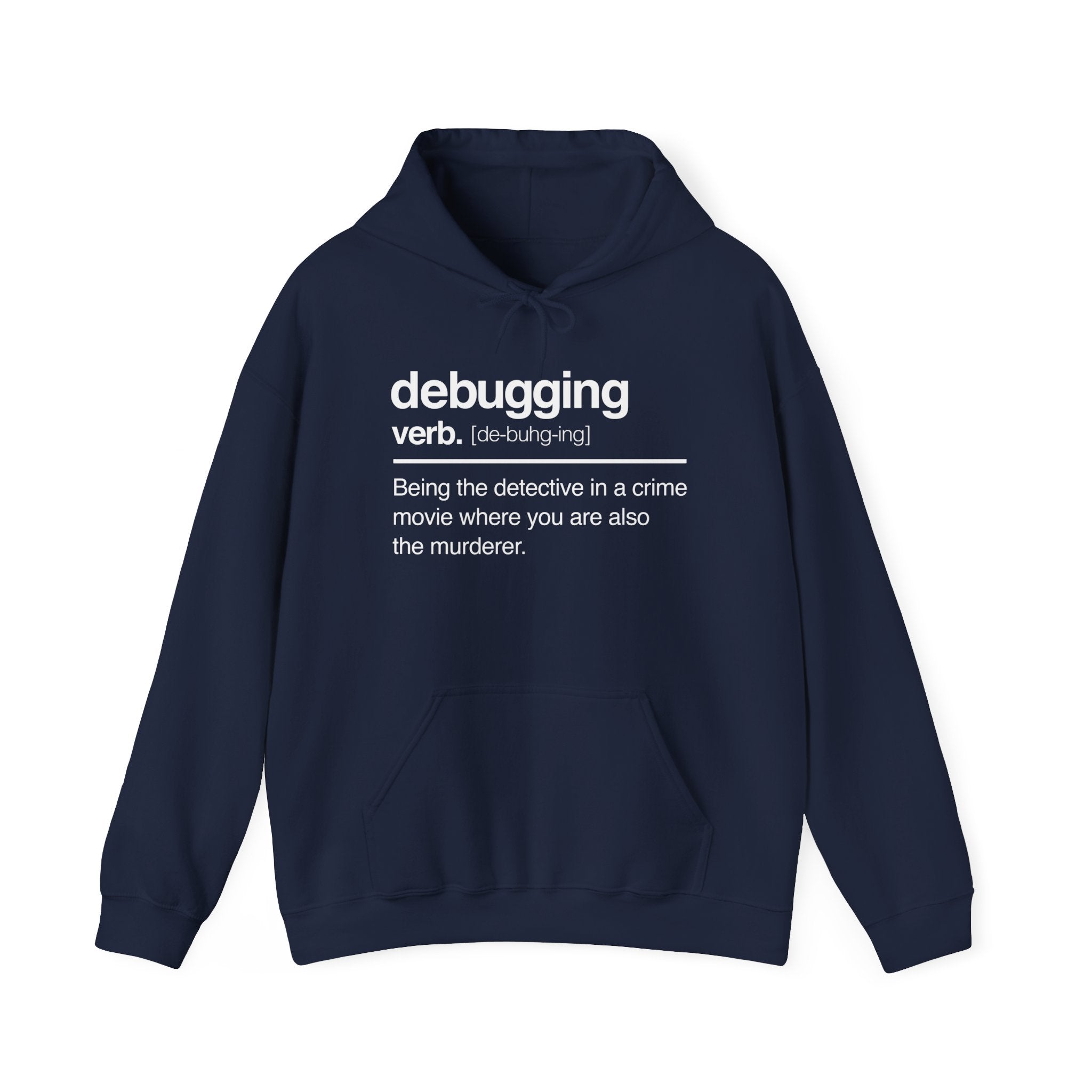 Debugging Verb - Nerd Hoodie - It Hoodie - Unisex Hooded Sweatshirt