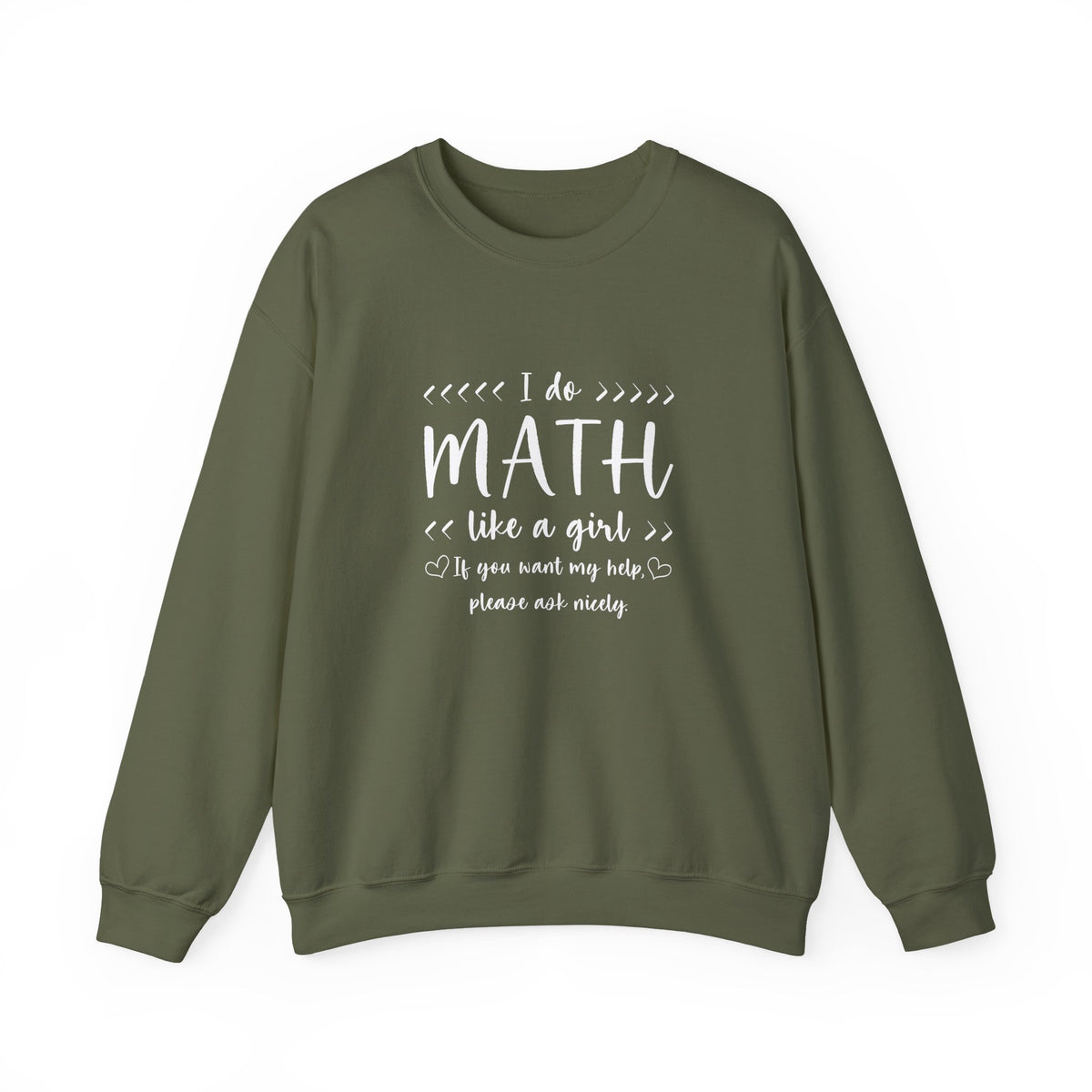 I Do Math Like A Girl Sweatshirt