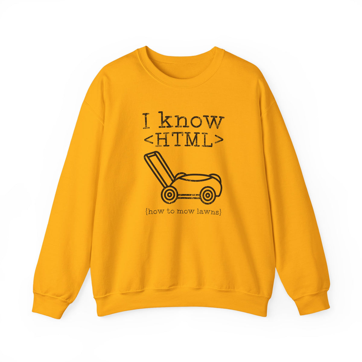 I Know HTML Sweatshirt