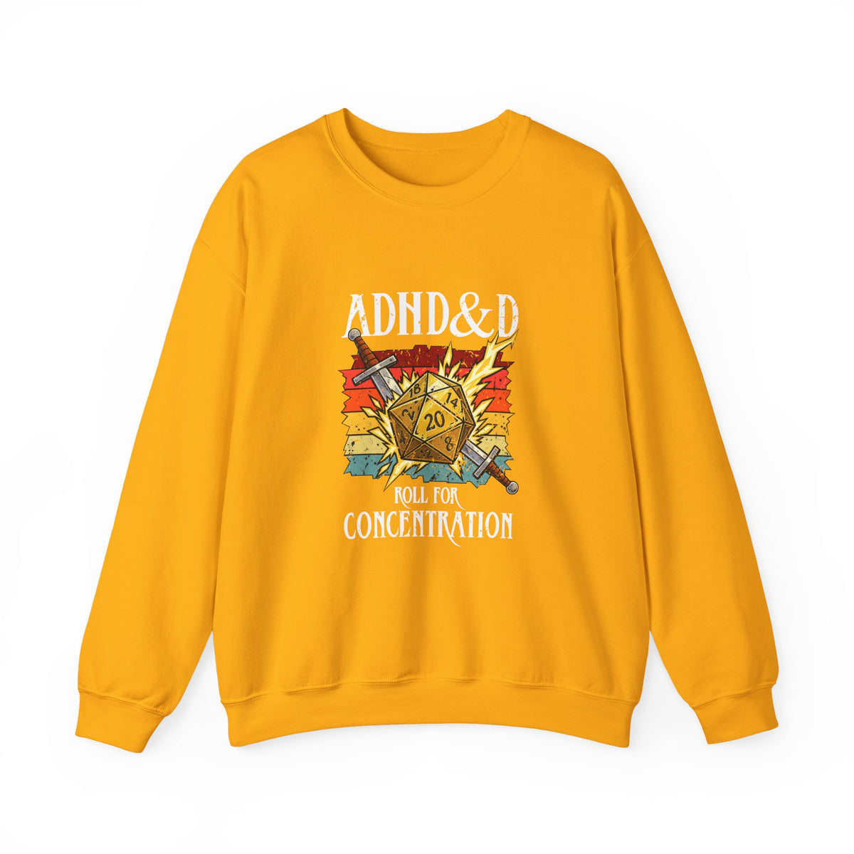 ADHD&D Roll For Concentration Sweatshirt