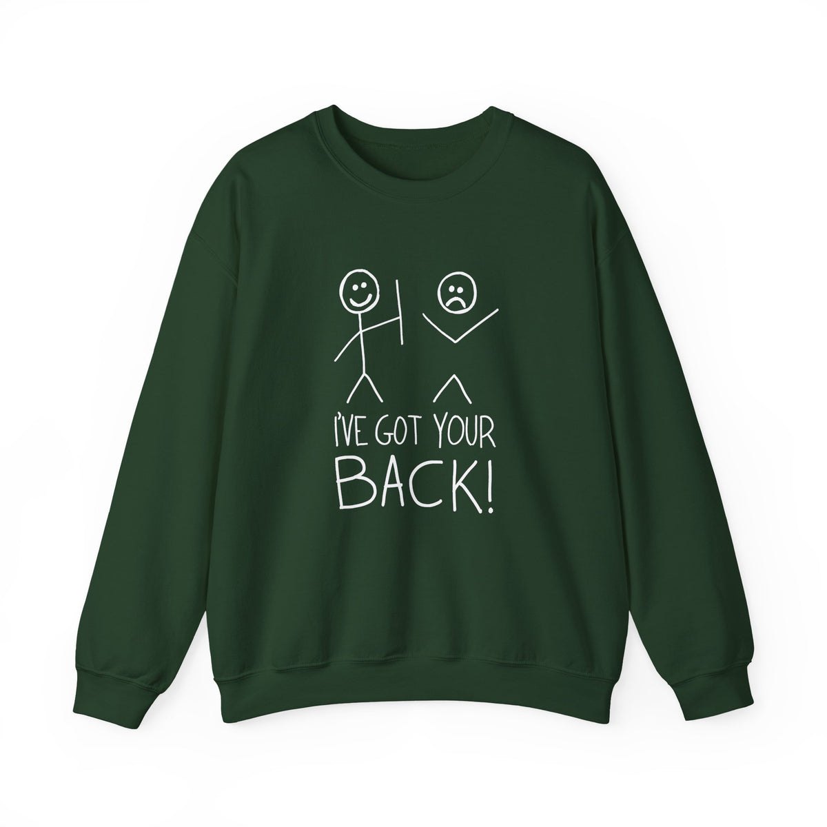 I've Got Your Back Sweatshirt