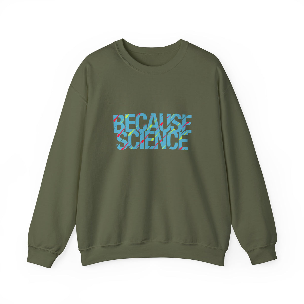 Because Science Sweatshirt