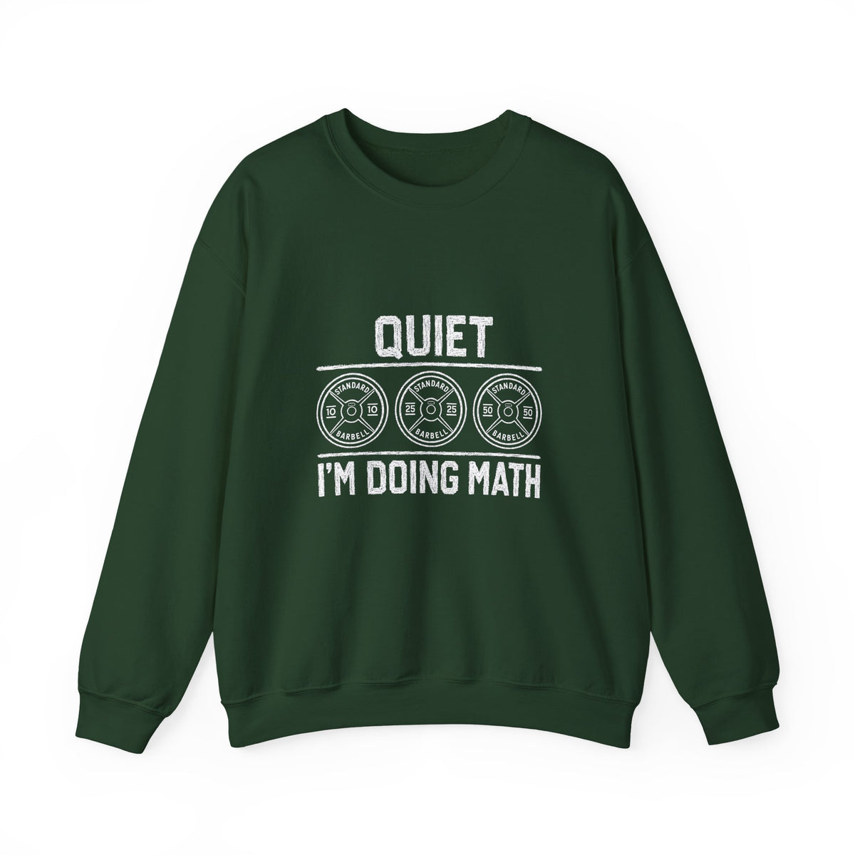 Quiet, I'm Doing Math Sweatshirt
