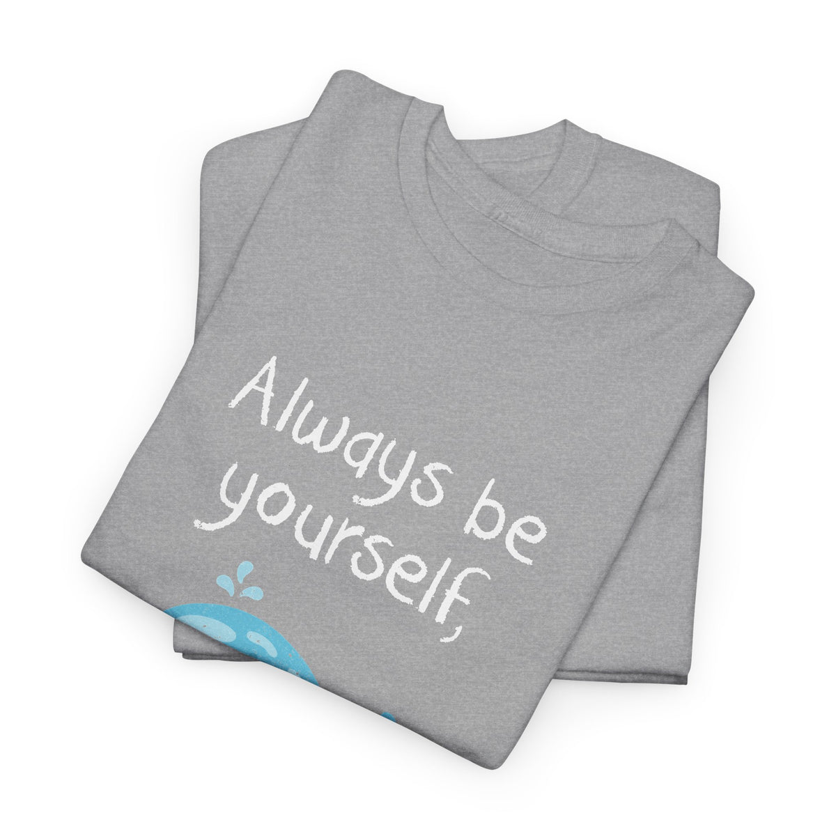 Always Be A Whale