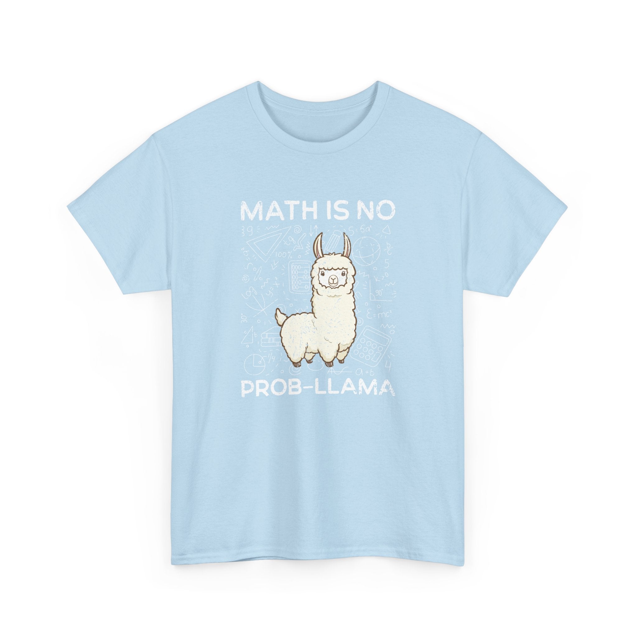 Math Is No Prob-llama - Geek Math - Regular Unisex Crewneck T-Shirt