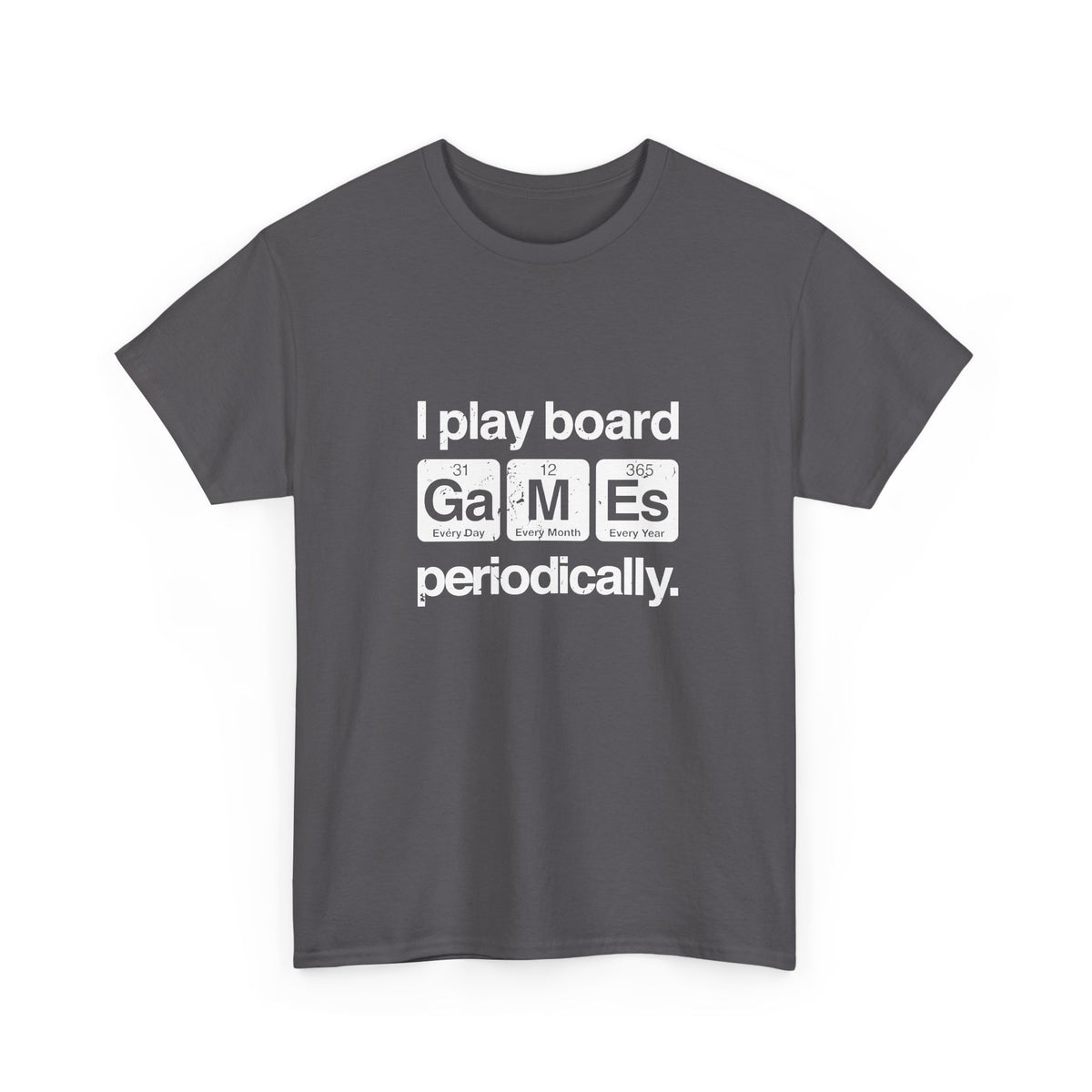 I Play Board Games Periodically
