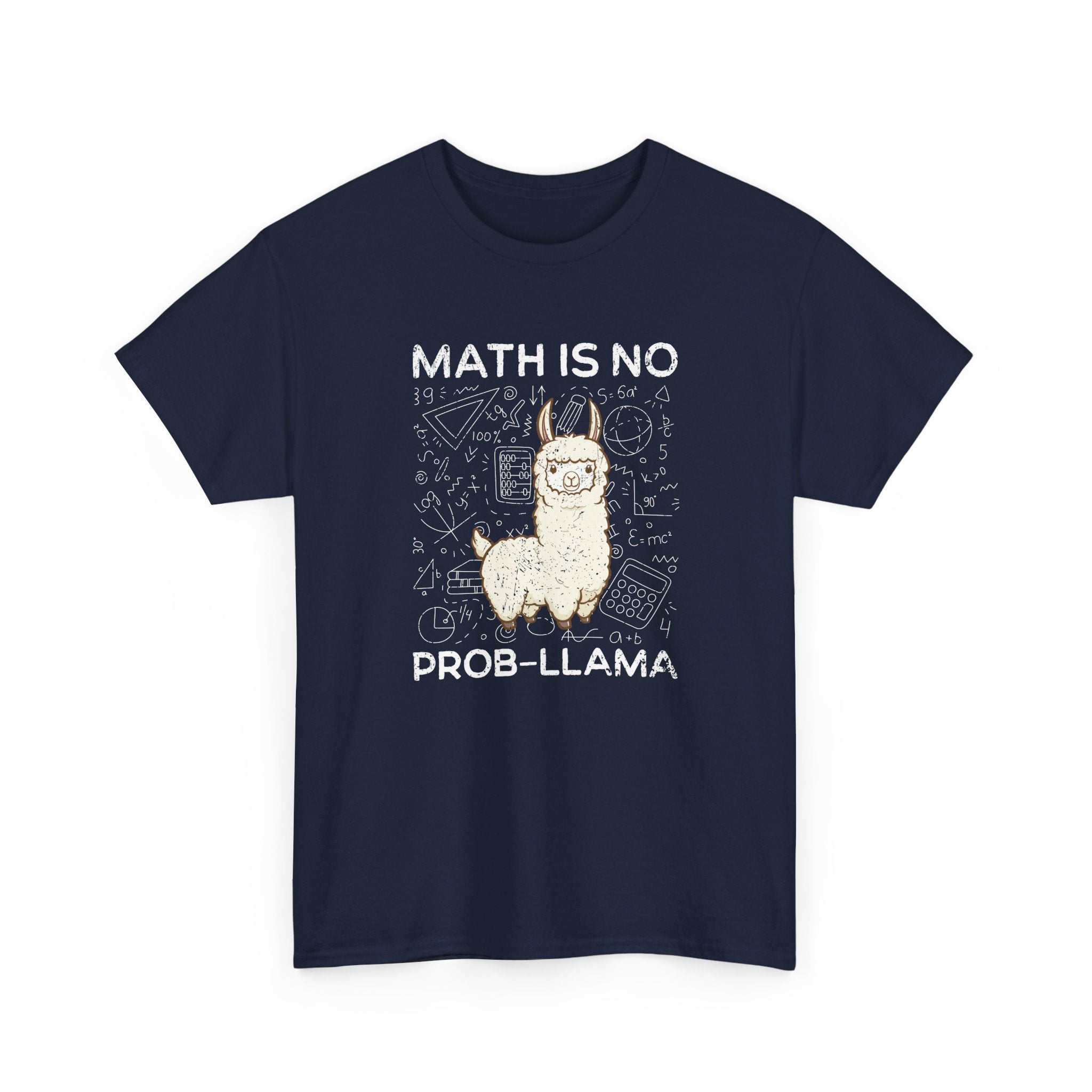 Math Is No Prob-llama - Geek Math - Regular Unisex Crewneck T-Shirt