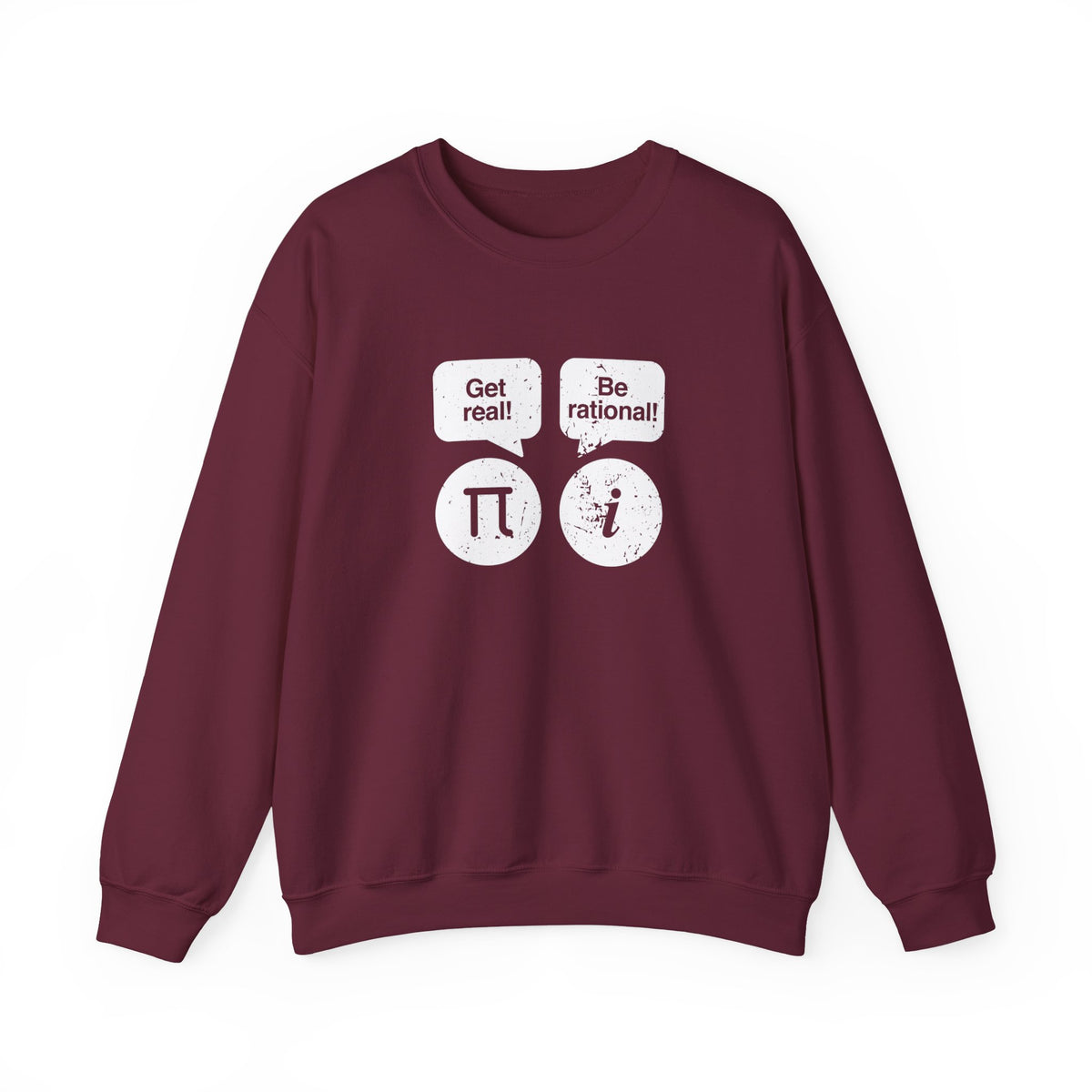 Get Real Be Rational Sweatshirt