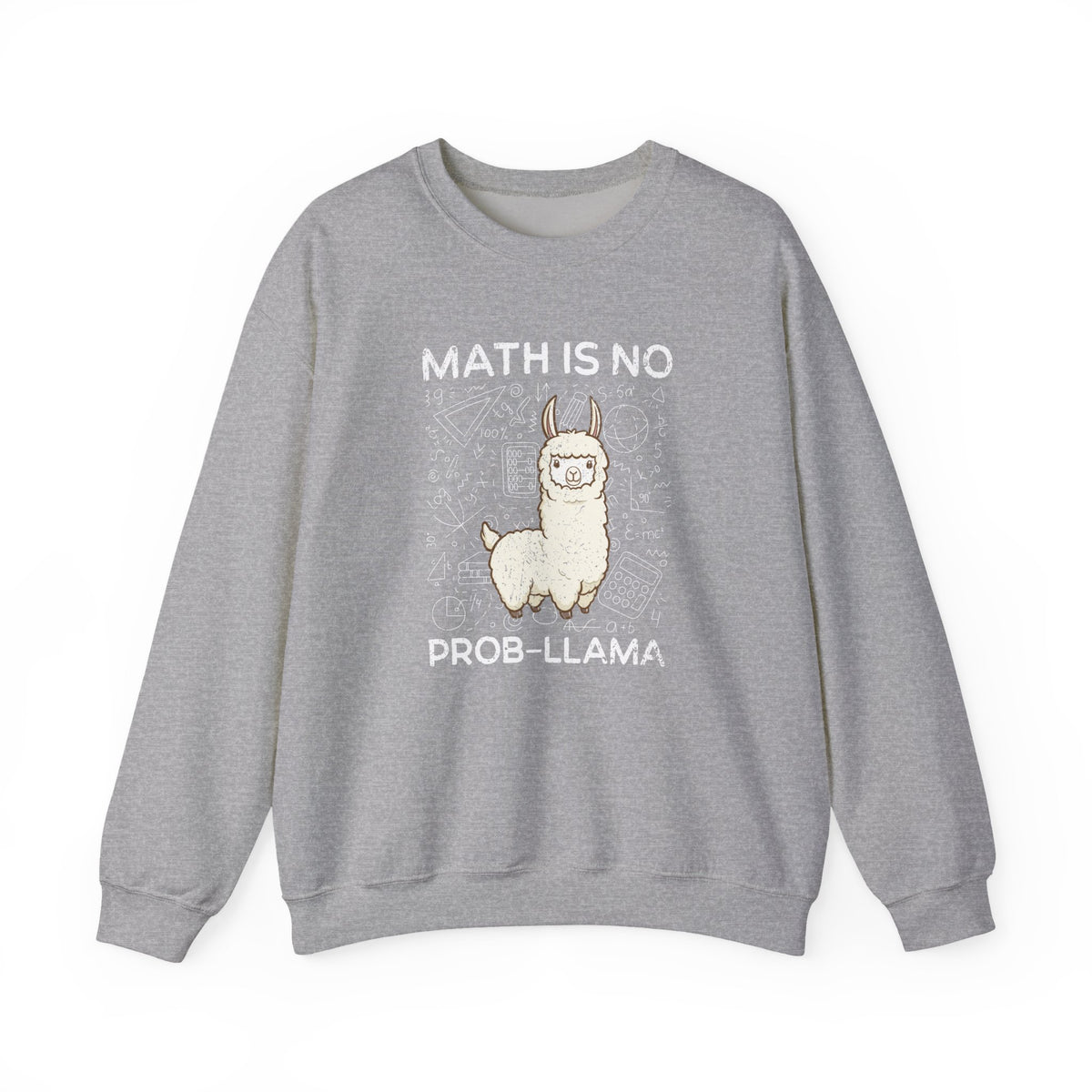 Math Is No Prob-llama Sweatshirt